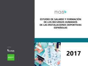 Estudio de salario y formación de los recursos humanos de las instalaciones deportivas españolas 2017